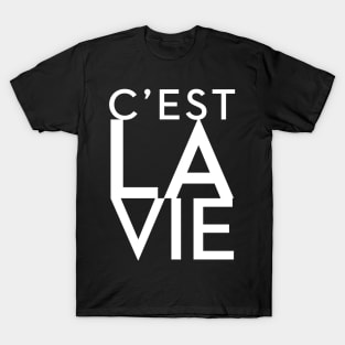 C'EST LA VIE v.2 T-Shirt